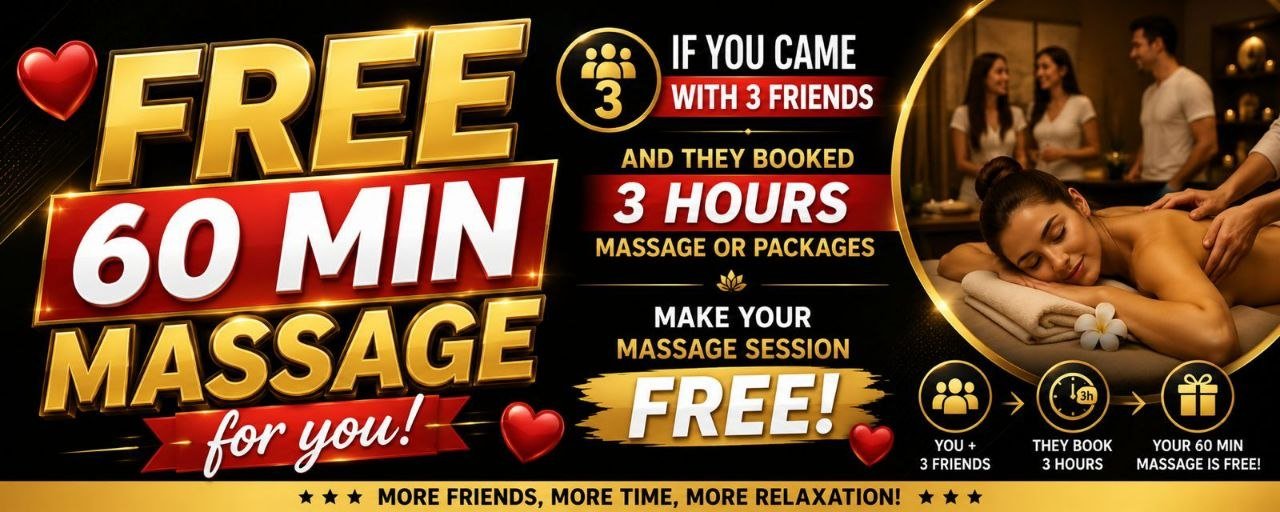 Free 60 minute massage when you come with 3 friends and they book 3 hours